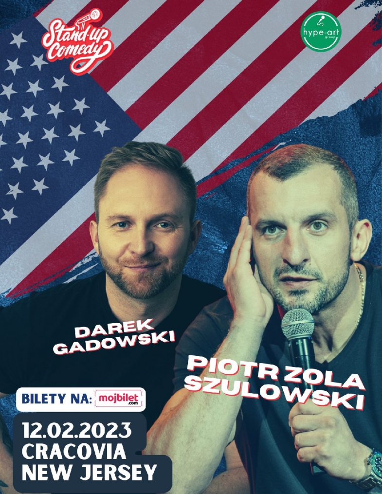 Stand UP!!!- Piotr "Zola" Szulowski / Darek Gadowski- New Jersey! 7PM